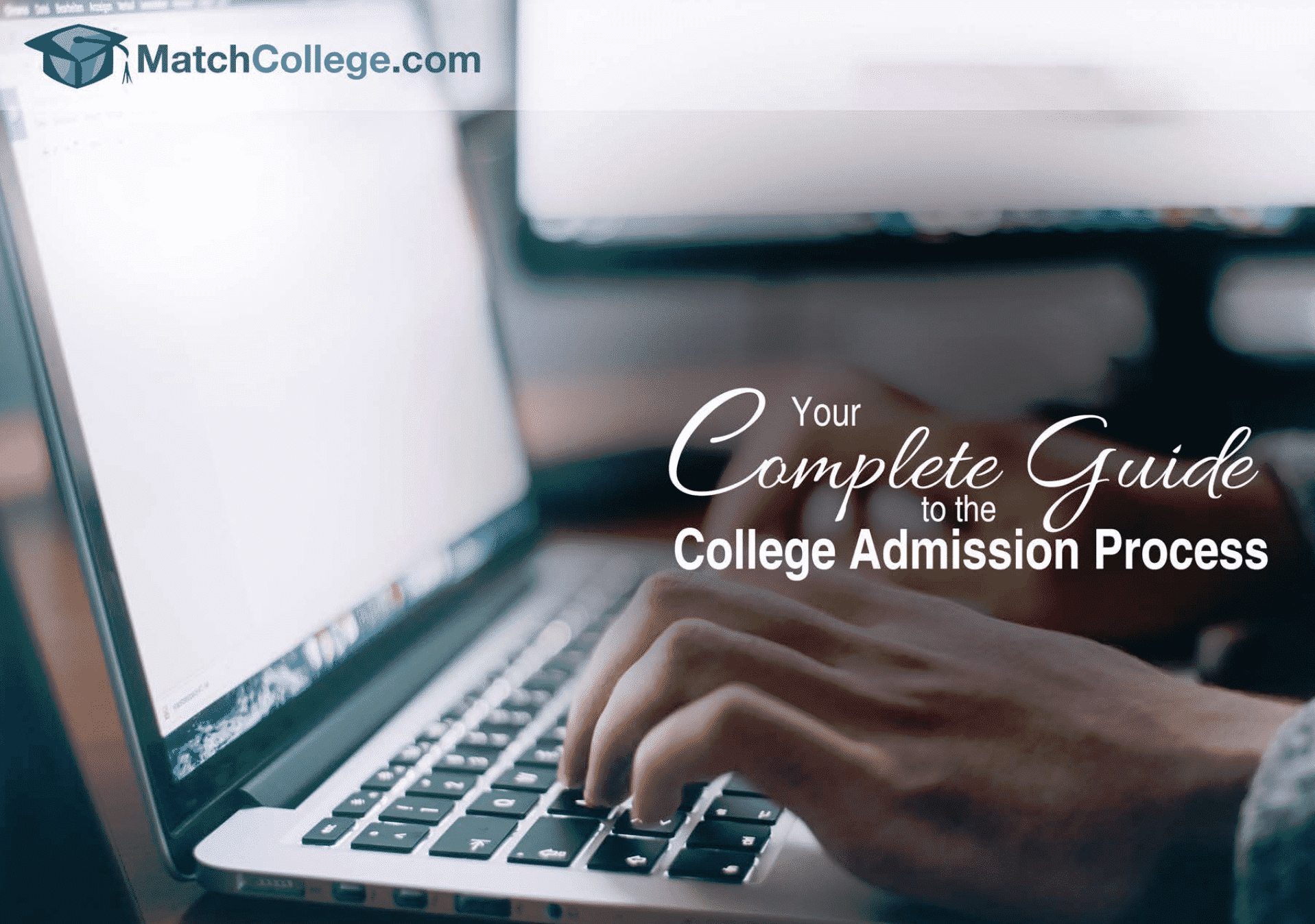 The Complete Guide to the College Admissions Process